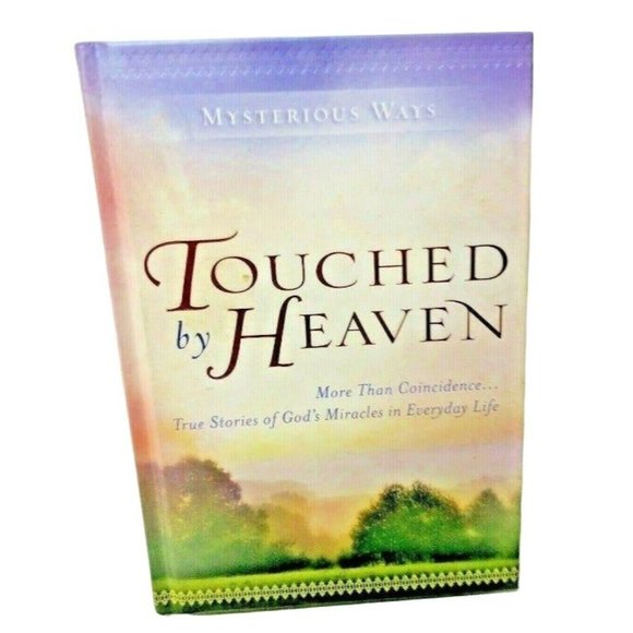 Mysterious Ways: Touched by Heaven: More Than Coincidence... True Stories of God - Picture 1 of 2